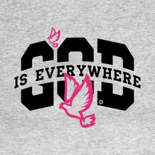 God is Everywhere T-Shirt